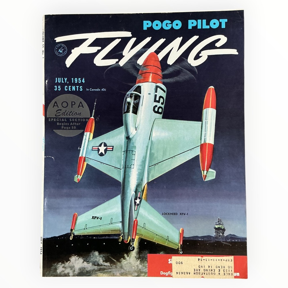 Flying Magazine July 1954 Lockheed XFV 1 Pogo Pilot VTOL AOPA Aviation